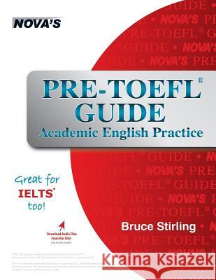 Pre-TOEFL Guide: Academic English Practice Bruce Stirling 9781944595142 Nova Press - książka