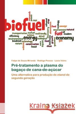 Pré-tratamento a plasma do bagaço de cana-de-açúcar Miranda, Felipe de Souza 9786139613076 Novas Edicioes Academicas - książka