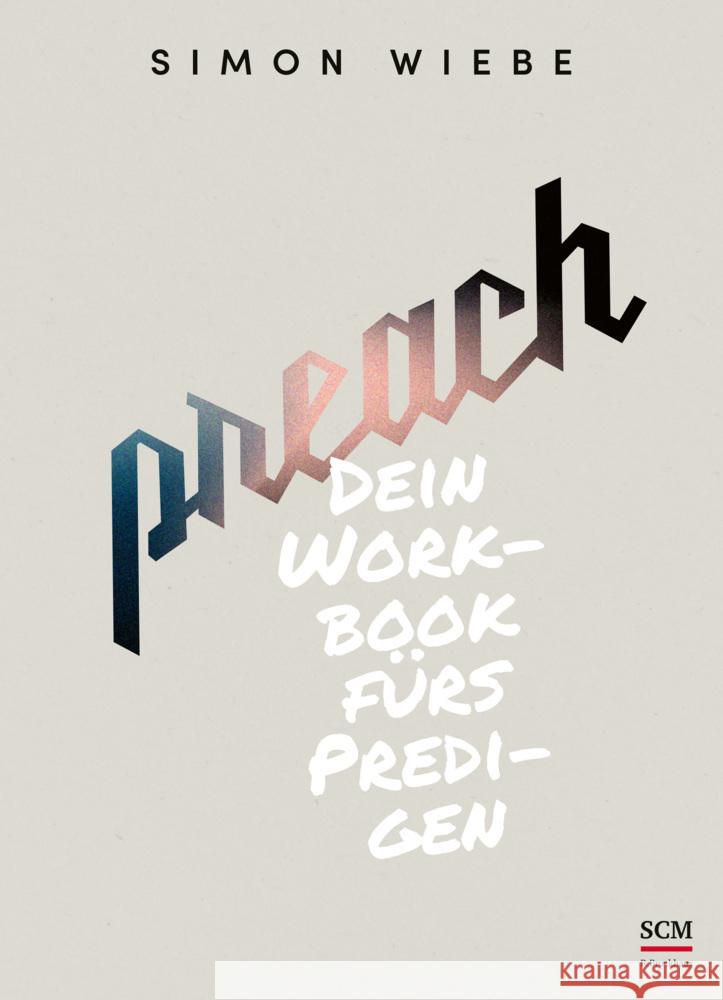 Preach Wiebe, Simon 9783417241815 SCM R. Brockhaus - książka