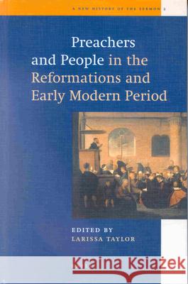 Preachers and People in the Reformations and Early Modern Period Larissa Taylor 9789004115644 Brill Academic Publishers - książka