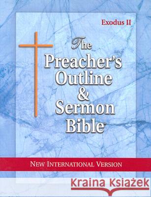 Preacher's Outline & Sermon Bible-NIV-Exodus 2: Chapters 19-50 Leadership Ministries Worldwide 9781574070941 Leadership Ministries Worldwide - książka