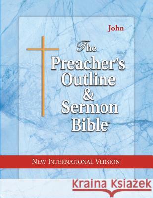 Preacher's Outline & Sermon Bible-NIV-John Leadership Ministries Worldwide 9781574070804 Leadership Ministries Worldwide - książka
