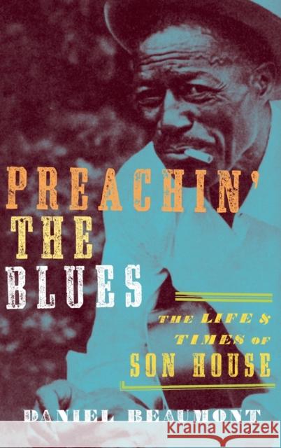 Preachin' the Blues Beaumont, Daniel 9780195395570 Oxford University Press, USA - książka