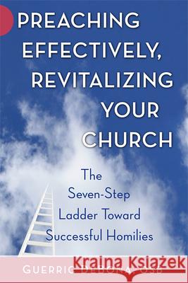 Preaching Effectively, Revitalizing Your Church Debona, Guerric 9780809146024 Paulist Press - książka