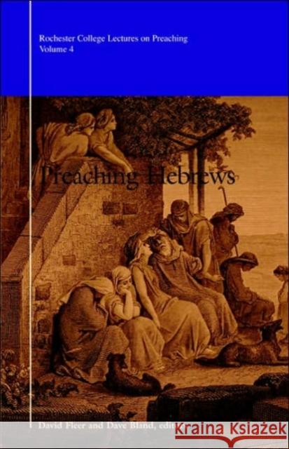 Preaching Hebrews D Fleer D Bland  9780891121381 Leafwood Publishers & Acu Press - książka