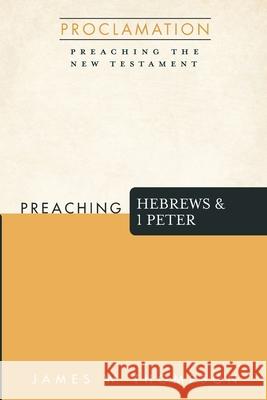 Preaching Hebrews and 1 Peter James W. Thompson 9781666705294 Cascade Books - książka