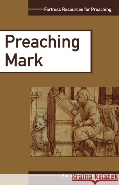Preaching Mark Bonnie B. Thurston 9780800634285 Augsburg Fortress Publishers - książka