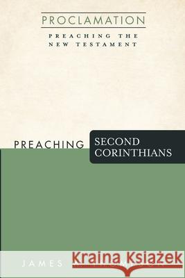 Preaching Second Corinthians James W. Thompson 9781725258341 Cascade Books - książka