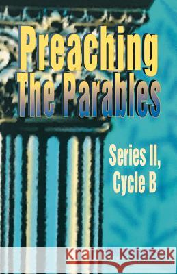 Preaching the Parables William Keeney 9780788008252 CSS Publishing Company - książka