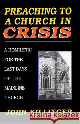 Preaching to a Church in Crisi John Killinger Deborah Davies 9780788003080 CSS Publishing Company - książka