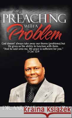 Preaching with a Problem: A Guidebook for Religious Leaders McNair, Aaron, Sr. 9781475992571 iUniverse.com - książka