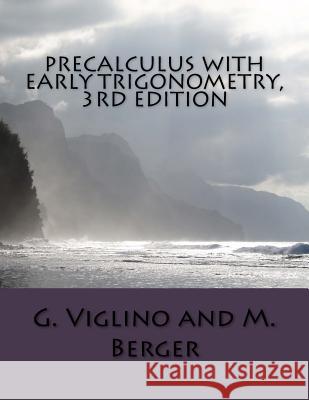 Precalculus with early trigonometry 3rd edition Berger, M. 9781986556514 Createspace Independent Publishing Platform - książka