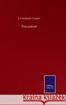 Precaution J. Fenimore Cooper 9783752500271 Salzwasser-Verlag Gmbh - książka