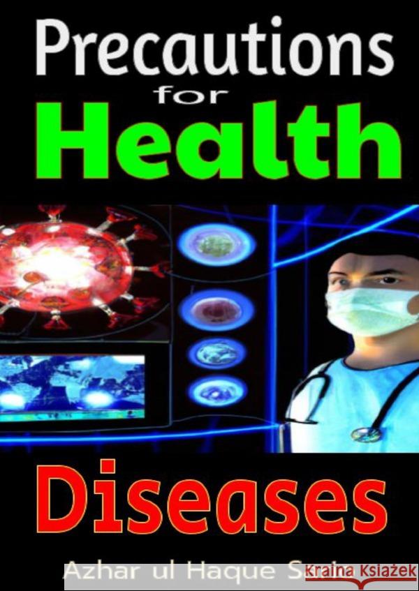 Precautions for Health Diseases Sario, Azhar ul Haque 9783818733025 epubli - książka