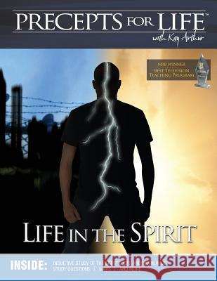 Precepts For Life Study Companion: Life in the Spirit Arthur, Kay 9781934884867 Precept Minstries International - książka