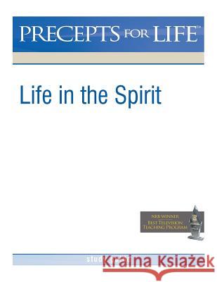 Precepts For Life Study Guide: Life in the Spirit Arthur, Kay 9781934884997 Precept Minstries International - książka