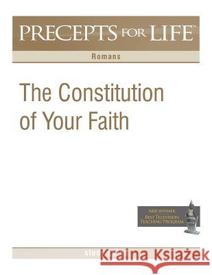 Precepts For Life Study Guide: The Constitution of Your Faith (Romans) Arthur, Kay 9781621190080 Precept Minstries International - książka