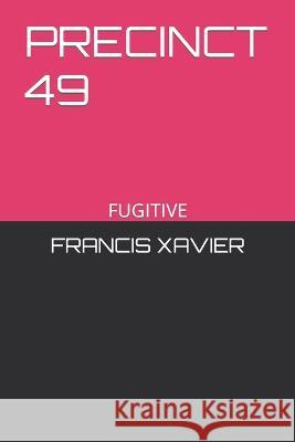 Precinct 49 Francis Xavier 9798849352411 Independently Published - książka