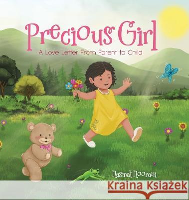 Precious Girl: A Love Letter From Parent to Child Nasmat Noorani 9780228877721 Tellwell Talent - książka