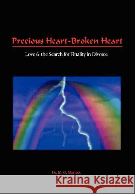 Precious Heart-Broken Heart: Love Maness, Michael Glenn 9781403375124 Authorhouse - książka