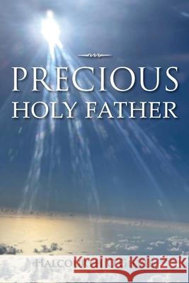 Precious Holy Father Halcourth O'Gilvie 9781665507677 Authorhouse - książka