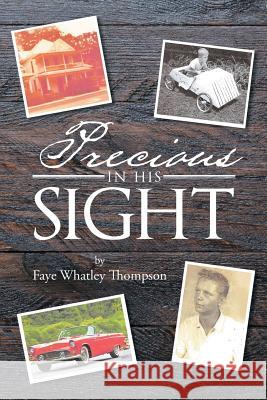 Precious in His Sight Faye Whatley Thompson 9781640274570 Page Publishing, Inc. - książka