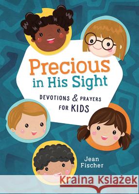 Precious in His Sight: Devotions and Prayers for Kids Jean Fischer 9781636091105 Barbour Kidz - książka