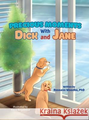 Precious Moments With Dick and Jane Roseann Woodka Elena Bogatireva 9781645100263 Mariana Publishing - książka