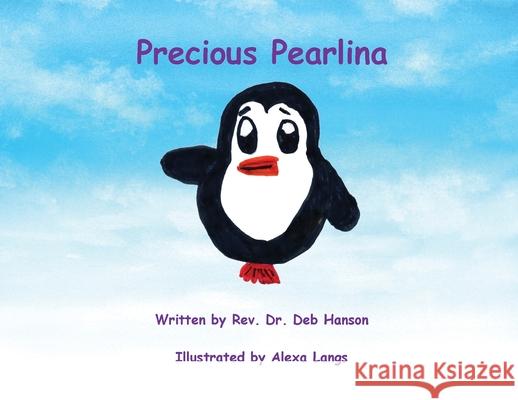 Precious Pearlina Deb Hanson 9781977251053 Outskirts Press - książka