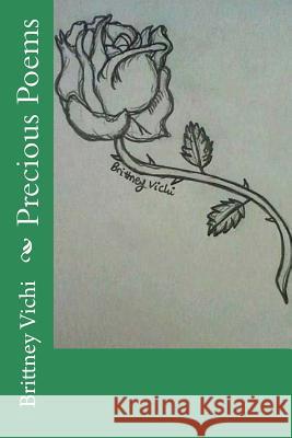 Precious Poems Brittney Dawn Vichi 9781477622520 Createspace - książka
