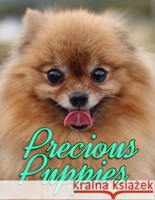 Precious Puppies Ironpower Publishing 9781523861552 Createspace Independent Publishing Platform - książka