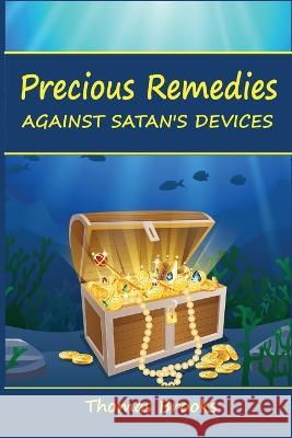 Precious Remedies Against Satan's Devices Thomas Brooks   9781611045833 Waymark Books - książka