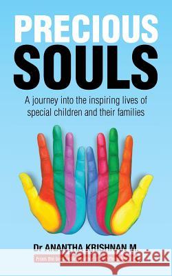 Precious Souls: A journey into the inspiring lives of special children and their families. Krishnan M 9781482870626 Partridge India - książka