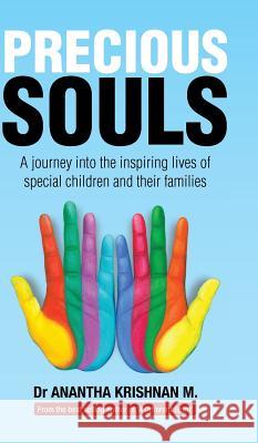Precious Souls: A journey into the inspiring lives of special children and their families. Krishnan M 9781482870633 Partridge India - książka