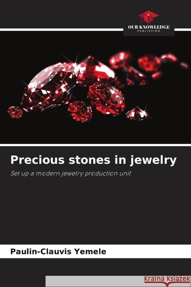 Precious stones in jewelry Yemele, Paulin-Clauvis 9786204450933 Our Knowledge Publishing - książka