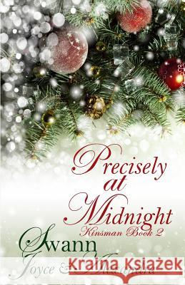 Precisely at Midnight (Kinsman Book 2) Joyce Swann Alexandra Swann 9781974060429 Createspace Independent Publishing Platform - książka