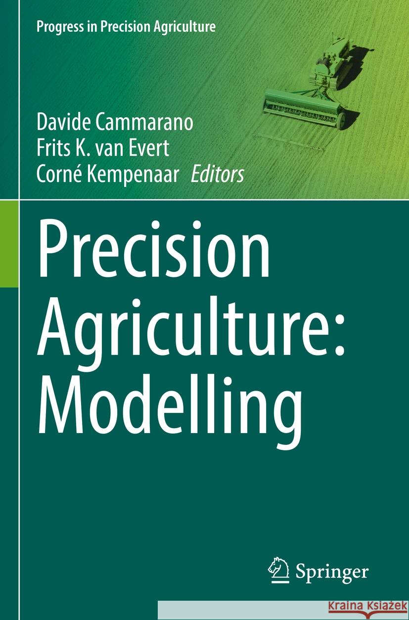 Precision Agriculture: Modelling Davide Cammarano Frits K. Va Corn? Kempenaar 9783031152603 Springer - książka