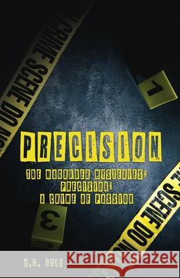 Precision: The Magruder Mysteries: Precision; A Crime of Passion D C Scot 9781662817847 Liberty Hill Publishing - książka