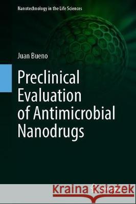 Preclinical Evaluation of Antimicrobial Nanodrugs Juan Bueno 9783030438548 Springer - książka