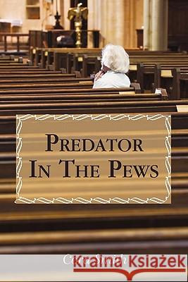 Predator in the Pews Cora Smith 9781450251396 iUniverse.com - książka