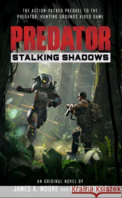 Predator: Stalking Shadows James a. Moore 9781789094411 Titan Books (UK) - książka