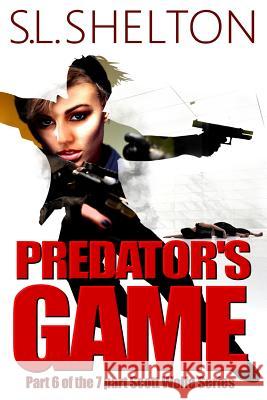 Predator's Game S. L. Shelton 9781519146861 Createspace - książka