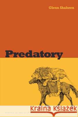 Predatory Glenn Shaheen 9780822961628 University of Pittsburgh Press - książka