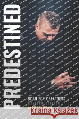 Predestined: Born for Greatness (Revised Edition) Andrey Shapoval   9798652030926 Independently Published - książka