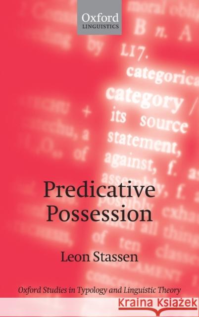 Predicative Possession Leon Stassen 9780199211654 Oxford University Press, USA - książka