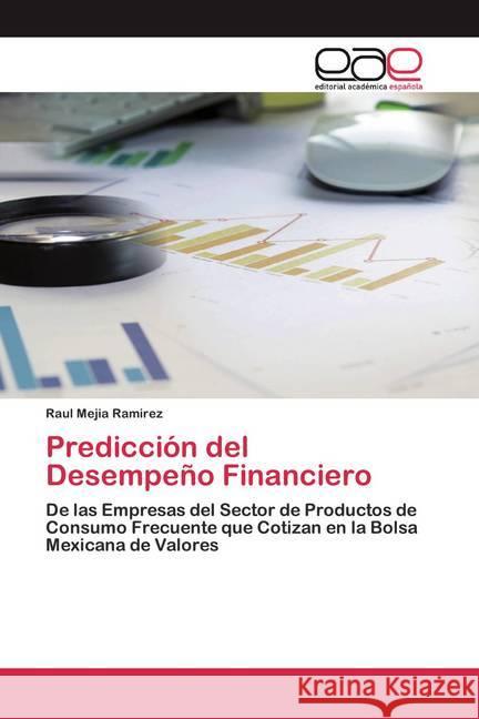 Predicción del Desempeño Financiero Mejia Ramirez, Raul 9786200390097 Editorial Académica Española - książka