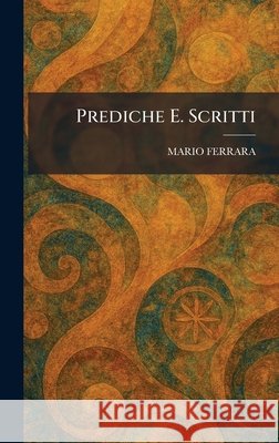 Prediche E. Scritti Mario Ferrara 9781025919829 Tradd Street Press - książka