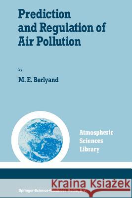 Prediction and Regulation of Air Pollution M. E. Berlyand 9789401056779 Springer - książka