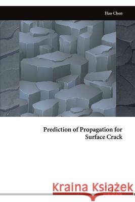 Prediction of Propagation for Surface Crack Hao Chen 9789999320078 Eliva Press - książka