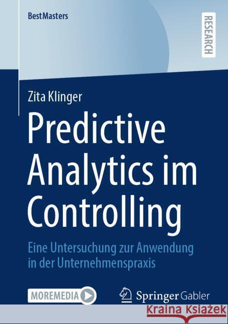 Predictive Analytics im Controlling Klinger, Zita 9783658471453 Springer Gabler - książka